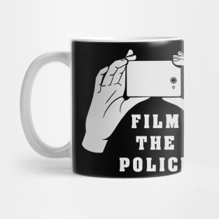 Film the Police Mug